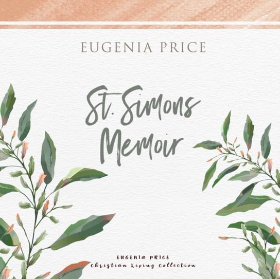 St. Simons Memoir Eugenia Price, Nan McNamara