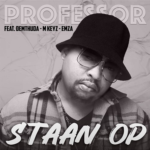Staan Op Professor feat. De Mthuda, Mkeyz, Emza