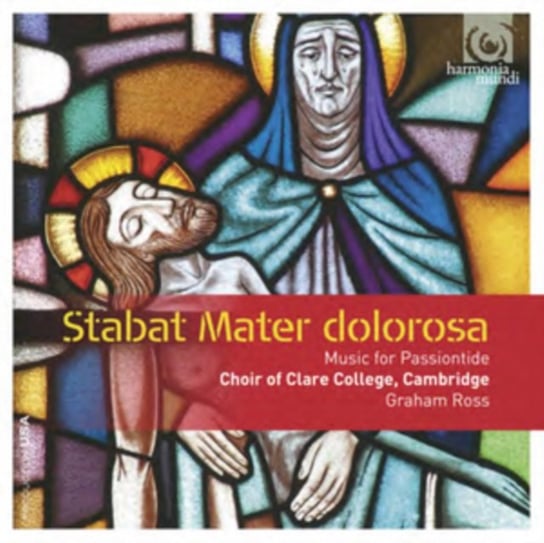 Stabat Mater Dolorosa Choir Of Clare College Cambridge