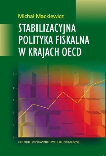 Stabilizacyjna Polityka Fiskalna W Krajach OECD Mackiewicz Michał