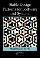Stable Design Patterns for Software and Systems Fayad Mohamed