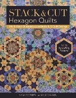 Stack & Cut Hexagon Quilts Nephew Sara, Baker Marci