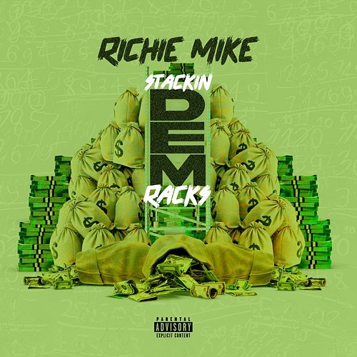 Stackin Dem Racks Richie Mike