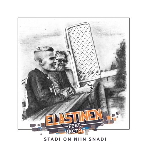 Stadi On Niin Snadi Elastinen feat. Hector