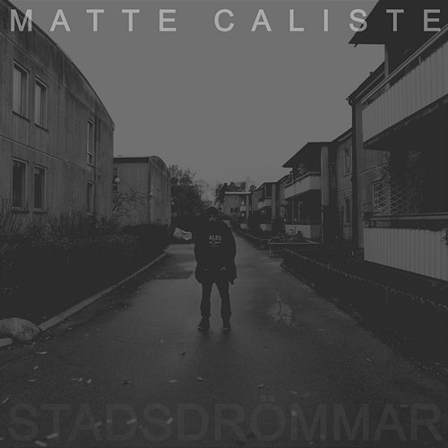 Stadsdrömmar Matte Caliste feat. Lamo, Alpis, Rosh, Dennis Doff, Samboii, Rawda, Flips, J-Riz