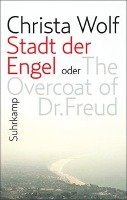 Stadt der Engel oder The Overcoat of Dr. Freud Wolf Christa