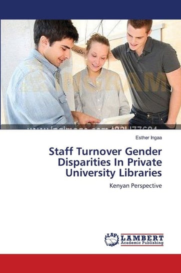 Staff Turnover Gender Disparities In Private University Libraries Ingaa Esther