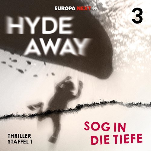Staffel 1: Seelenschatten, Folge 3: Sog in die Tiefe Hyde Away