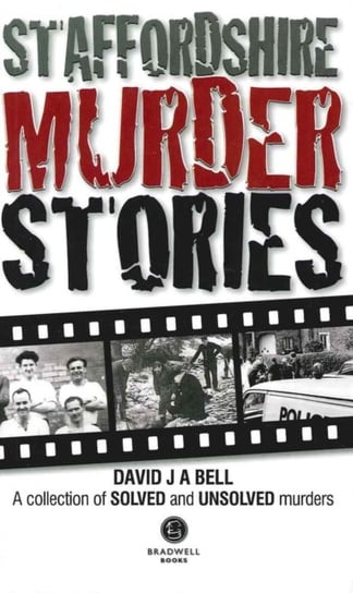 Staffordshire Murder Stories Bell Mr David