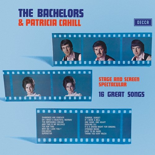 Stage & Screen Spectacular: 16 Great Songs The Bachelors, Patricia Cahill