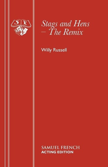 Stags and Hens (The Remix) Russell Willy