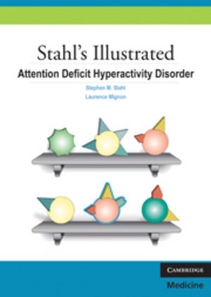 Stahl's Illustrated Attention Deficit Hyperactivity Disorder Stahl Stephen M.