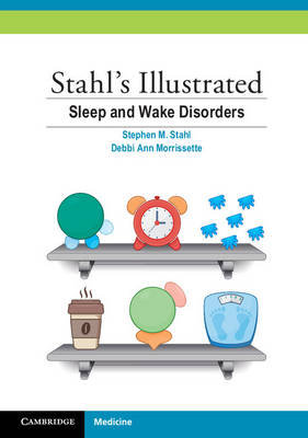 Stahl's Illustrated Sleep and Wake Disorders Stahl Stephen M., Morrissette Debbi Ann