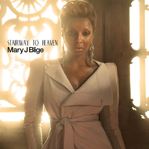 Stairway To Heaven Mary J. Blige