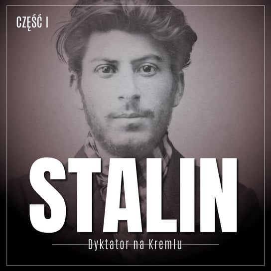 Stalin. Dyktator na Kremlu. Część 1 Essad Bey