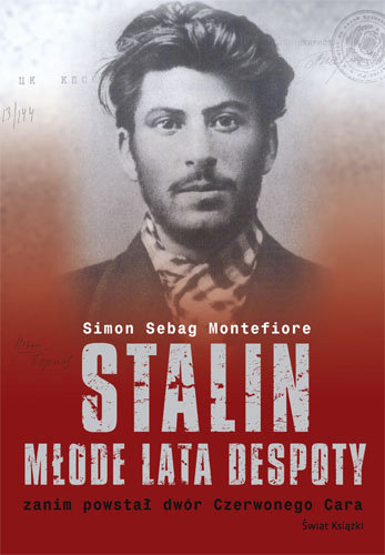Stalin - Młode Lata Despoty Montefiore Simon Sebag