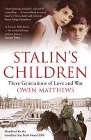 Stalin's Children Matthews Owen