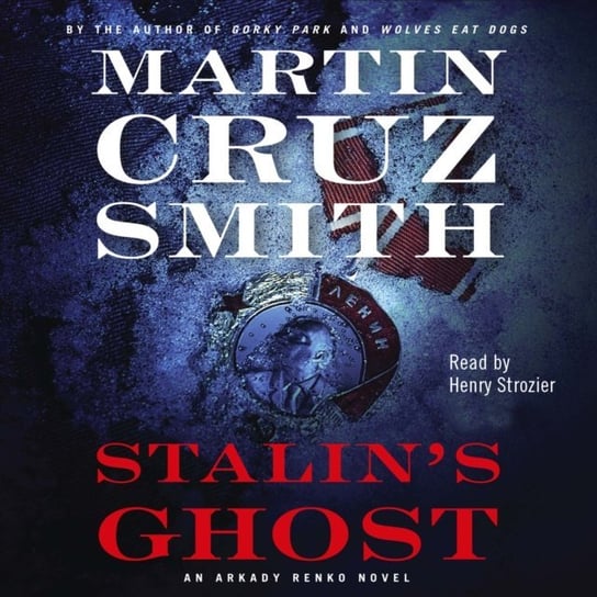 Stalin's Ghost Smith Martin Cruz
