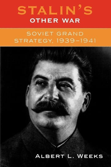 Stalin's Other War Weeks Albert L.