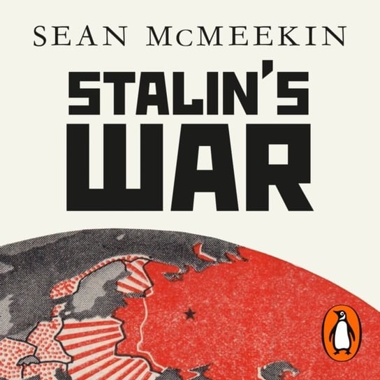 Stalin's War McMeekin Sean