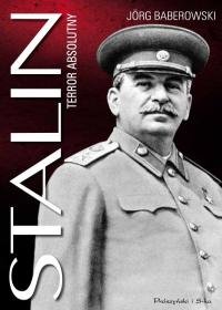 Stalin. Terror absolutny Baberowski Jorg