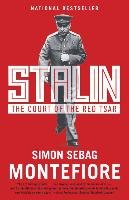 Stalin: The Court of the Red Tsar Montefiore Simon Sebag