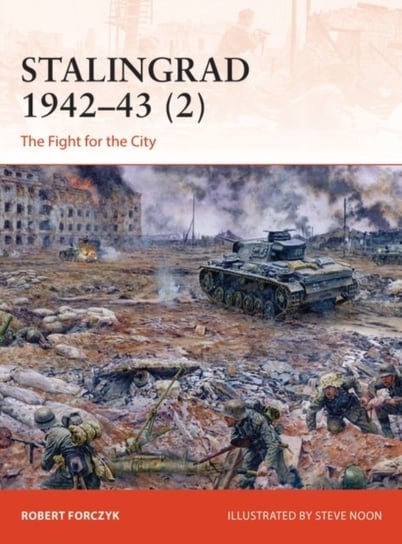 Stalingrad 1942-43 (2): The Fight for the City Forczyk Robert