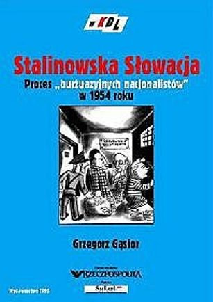 Stalinowska Słowacja Gąsior Grzegorz
