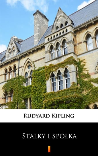 Stalky i spółka Kipling Rudyard