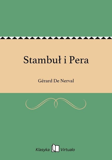 Stambuł i Pera De Nerval Gerard
