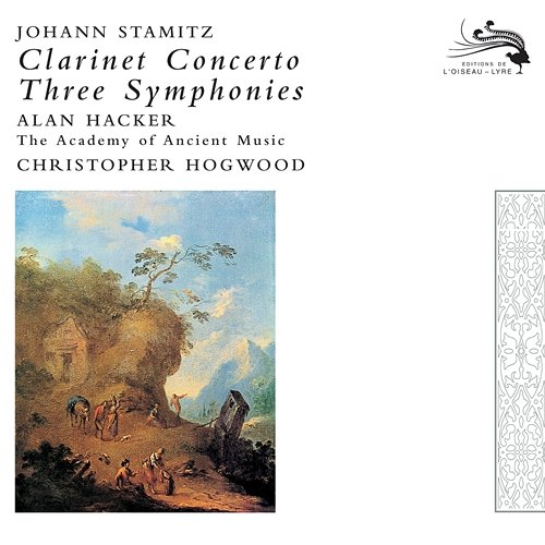 Stamitz, Johann: Clarinet Concerto / 3 Symphonies Alan Hacker, Academy of Ancient Music, Christopher Hogwood