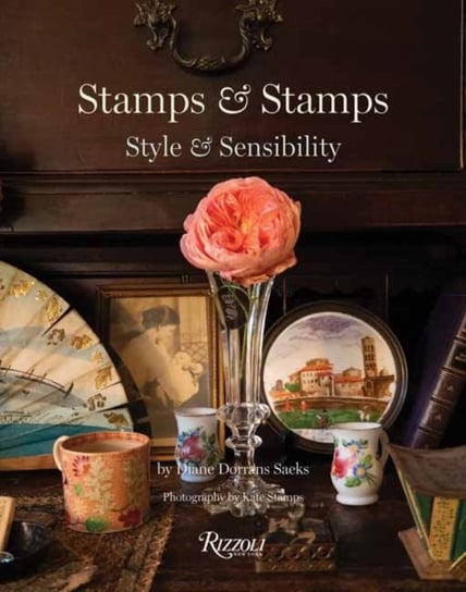 Stamps and Stamps: Style and Sensibility Diane Dorrans Saeks