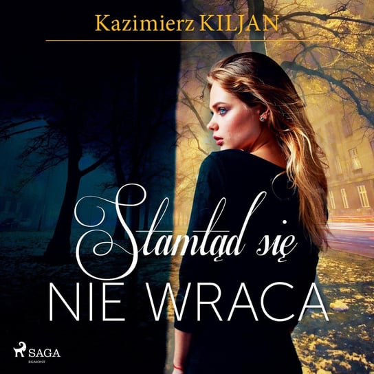 Stamtąd się nie wraca - audiobook Kiljan Kazimierz