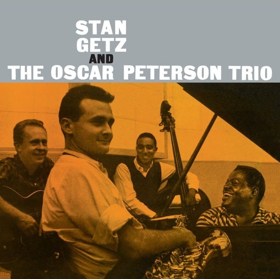 Stan Getz And The Oscar Peterson Trio Getz Stan, The Oscar Peterson Trio