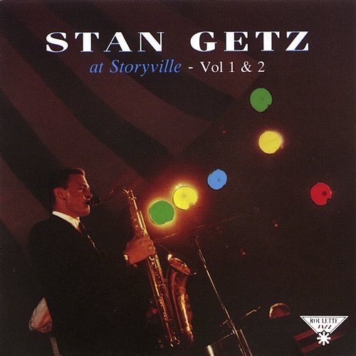 Stan Getz At Storyville Vol I & II Stan Getz