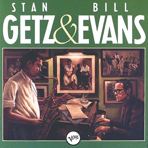Stan Getz & Bill Evans Stan Getz, Bill Evans