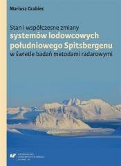 Stan i współczesne zmiany systemów lodowcowych... Wydawnictwo Uniwersytetu Śląskiego