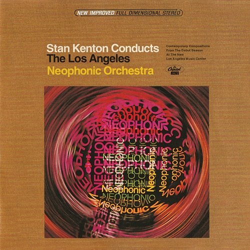 Stan Kenton Conducts The Los Angeles Neophonic Orchestra Stan Kenton, The Los Angeles Neophonic Orchestra