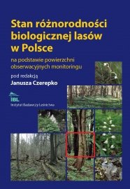 Stan różnorodności biologicznej lasów w Polsce Czerepko Janusz