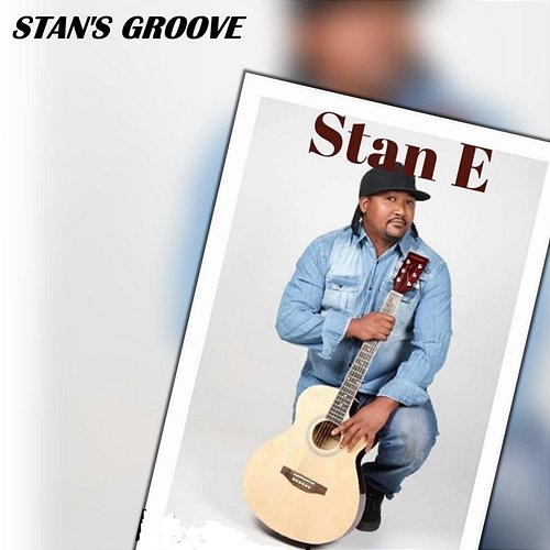 Stan's Groove Stan.E
