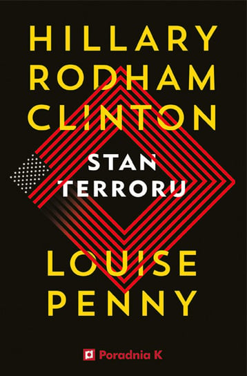 Stan terroru Clinton Hillary Rodham, Louise Penny