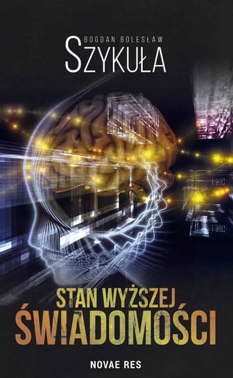 Stan wyższej świadomości - ebook mobi Szykuła Bogdan Bolesław