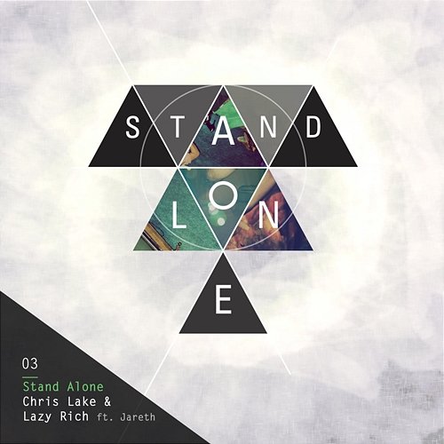 Stand Alone (feat. Jareth) Chris Lake, Lazy Rich feat. Jareth Johnson
