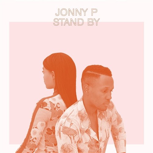 Stand By Jonny P