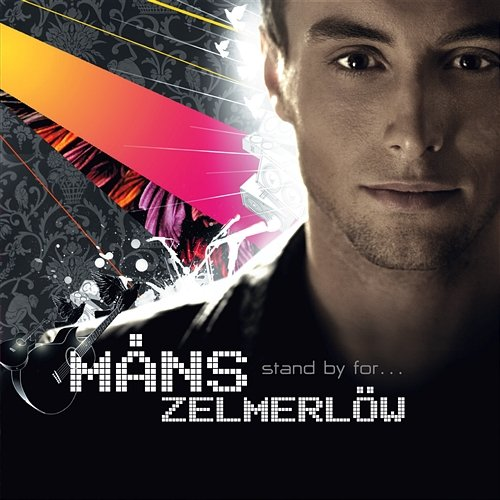 Stand By For... Måns Zelmerlöw