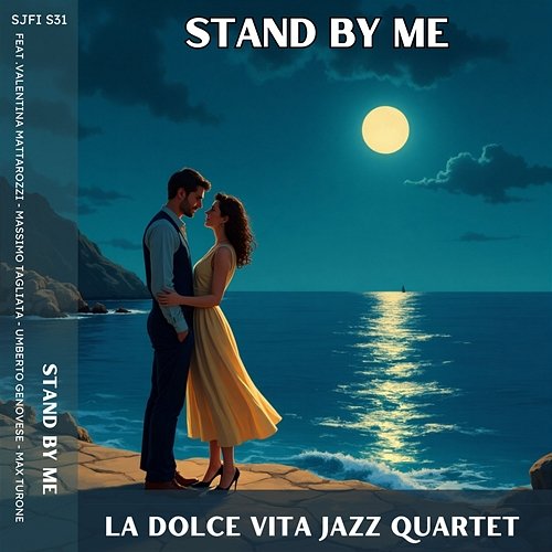 Stand By Me Max Turone, Massimo Tagliata, La Dolce Vita Jazz Quartet feat. Valentina Mattarozzi, Umberto Genovese