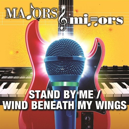 Stand By Me/Wind Beneath My Wings Majors & Minors Cast