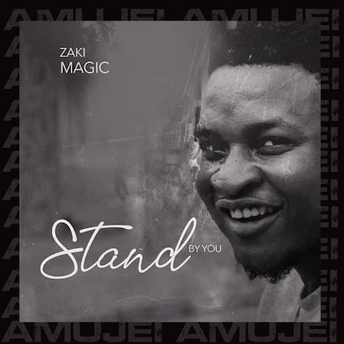 Stand By You Zaki Magic