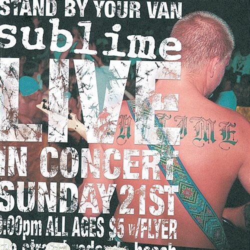 Stand By Your Van - Live! Sublime