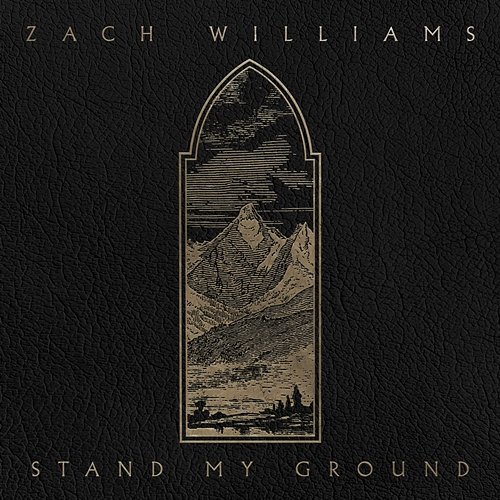 Stand My Ground Zach Williams